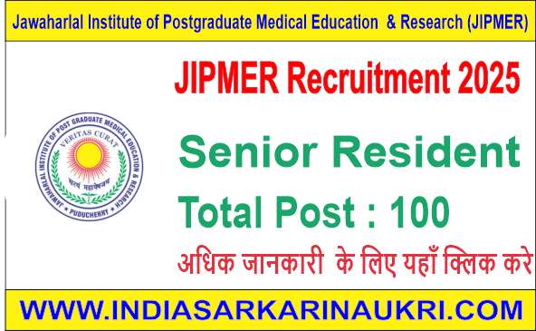 JIPMER Senior Resident Recruitment 2025 Apply for 100 Posts